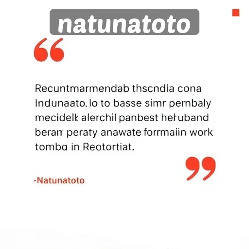 Testimoni Pengguna Natunatoto tentang Pengalaman Bermain